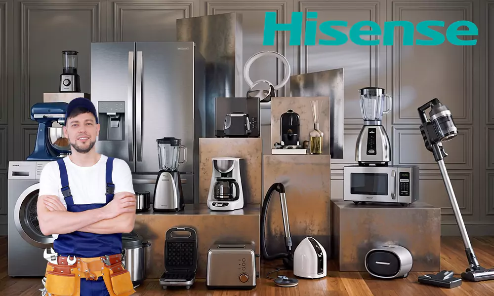 Hisense Appliance Repair & Installation Services Chula Vista, CA