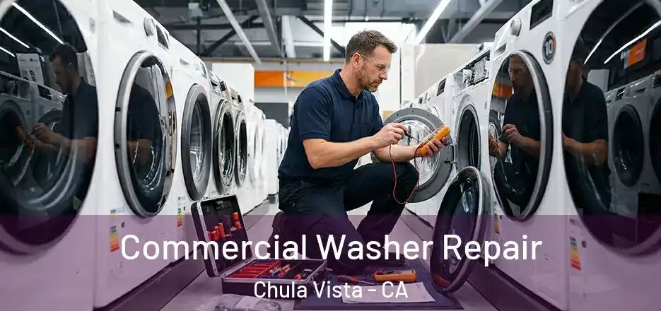  Commercial Washer Repair Chula Vista - CA