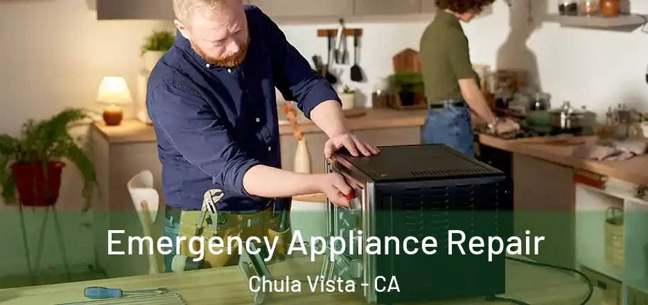Emergency Appliance Repair Chula Vista - CA