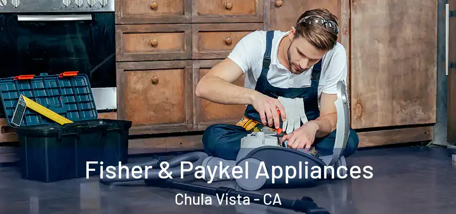  Fisher & Paykel Appliances Chula Vista - CA