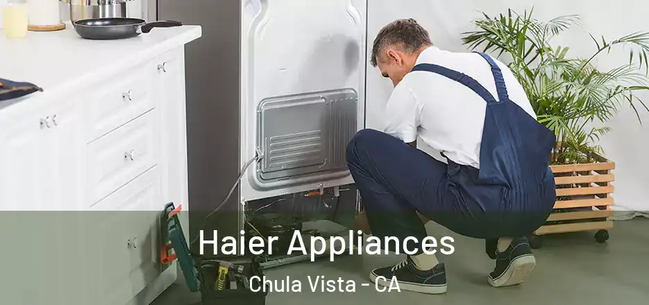  Haier Appliances Chula Vista - CA
