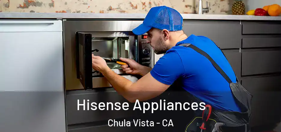  Hisense Appliances Chula Vista - CA