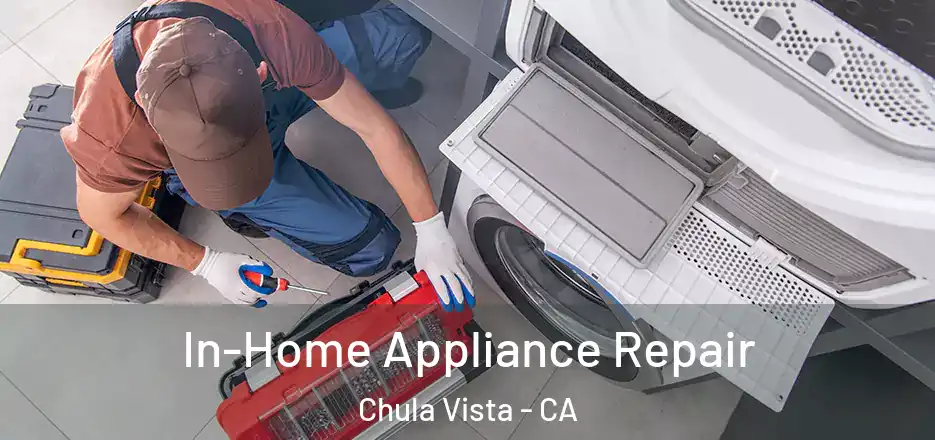  In-Home Appliance Repair Chula Vista - CA