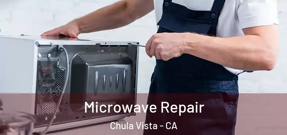  Microwave Repair Chula Vista - CA