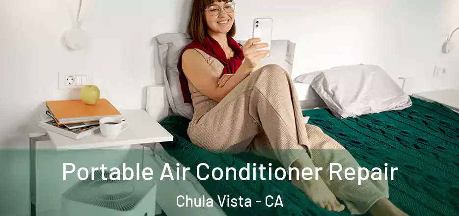  Portable Air Conditioner Repair Chula Vista - CA