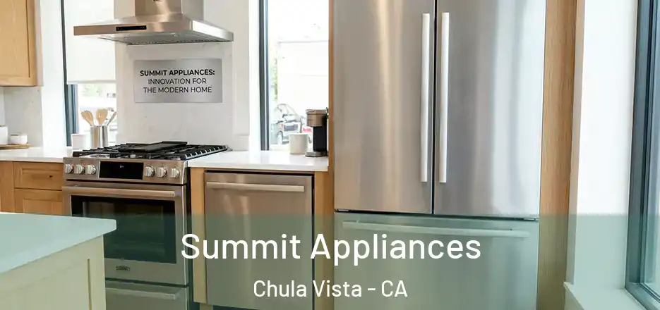  Summit Appliances Chula Vista - CA