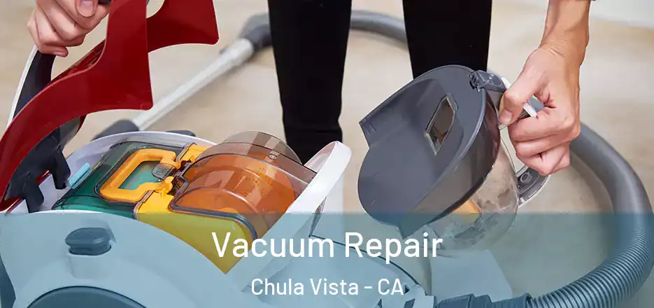  Vacuum Repair Chula Vista - CA
